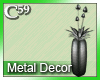 [C59] Metal Decor