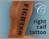 'Fighter' Calf Tattoo