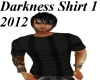 Darkness Tee New 2012