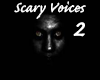 Scary Voices 2