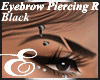 BROW PIERCING BLACK Rℰ