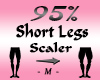 Short Legs Scaler 95%