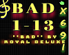 !69! Bad - Royal Deluxe