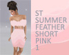 ST FEATHER SHORT PINK 1