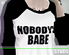 s} Nobody's Babe