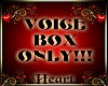 [H] VOICEBOX ONLY!!!