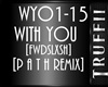 !T!!WITH YOU*P A T H RMX