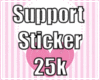Support Sticker 25k