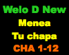 Welo D New Mena chapa