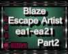 !M!Blaze Escape Artist 2