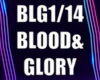 BLOOD GLORY