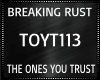 Breaking Rust ~ The Ones