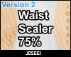 Waist Scaler 75%