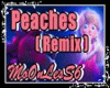 Peaches Remix + D