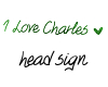MZ* I Love Charles Sign