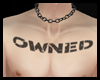 Owned chest tattoo