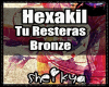 [H] Tu Resteras Bronze