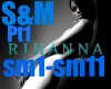 Rihanna S&M Dub Pt1