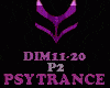 PSYTRANCE - DIM11-20 -P2