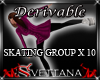 [Sx]Skating Group x 10