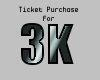 3K Customer Ticket