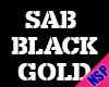 SAB BLACK GOLD MALE