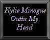 Kylie M. Outta My Head
