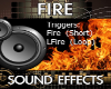 Fire Sound Trigger Fire