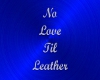 No Love Til Leather Bar