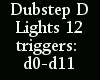 {LA} Dubstep lights D