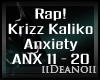 Krizz Kaliko-Anxiety PT2