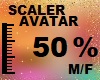 50 % AVATAR SCALER M/F