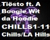 Tiësto Chills LA Hills