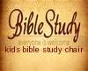 Kids Bible Study Chair