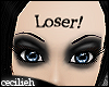 ! loser - forehead sign