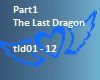 Part1 The Last Dragon