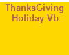 ThanksGiving Holiday VB