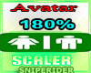 Avatar 180% Scaler Resiz
