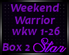 *SB* Weekend Warrior Bx2