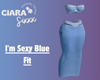 I'm Sexy Blue Fit