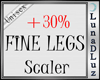 Lu)Fine Legs Scaler+30%