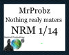 MrProbz - nothing