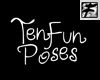 ~F~ Ten Fun Poses