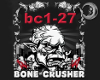 [bc1-27] BoneCrusher