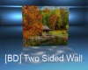 [BD] Two Sided Wall
