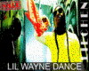 ! LilWayne Dance + Sound