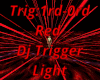 Red Trigger Light