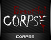 [*C] Beautiful corpse