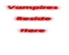Vampires Reside Here