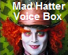 19 Mad Hatter Voice Box